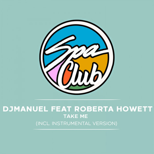 DJManuel, Roberta Howett - Take Me [SPC025]